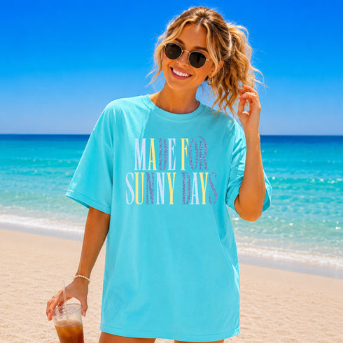 MADE FOR SUNNY DAYS T-SHIRT