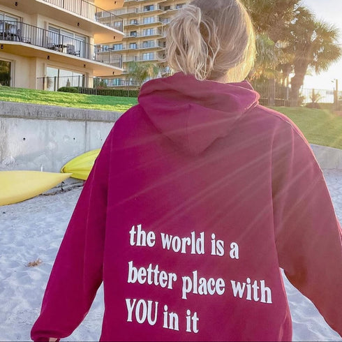 The World is a Better Place Hoodie