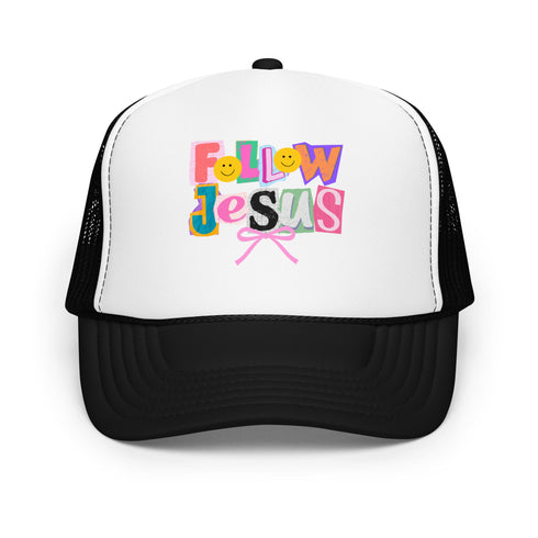 Follow Jesus Foam Trucker Hat