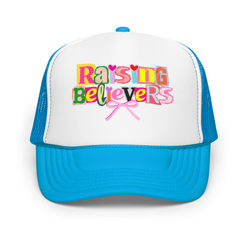 Raising Believers Foam Trucker Hat