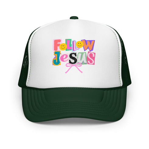 Follow Jesus Foam Trucker Hat