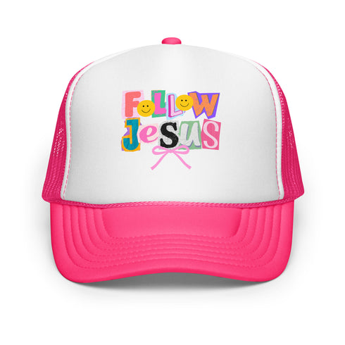 Follow Jesus Foam Trucker Hat