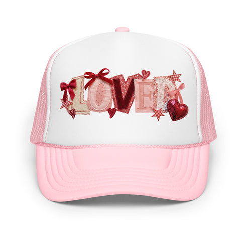 Loved Valentines Foam Trucker Hat