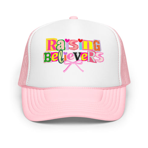 Raising Believers Foam Trucker Hat