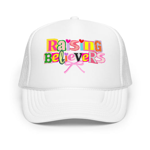 Raising Believers Foam Trucker Hat