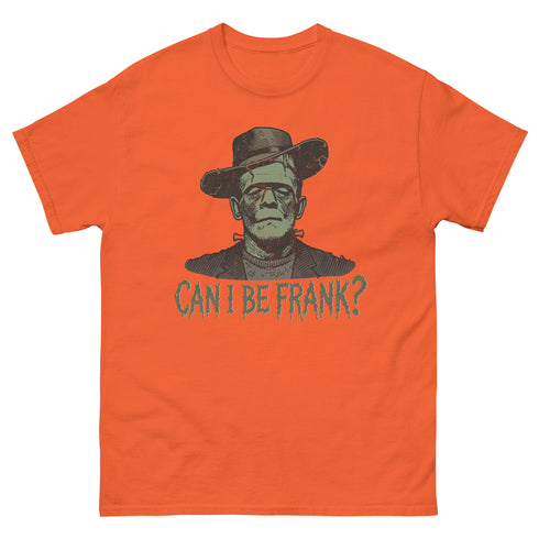 Can I be Frank Gildan Shirt