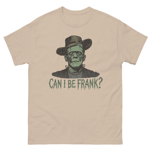 Can I be Frank Gildan Shirt