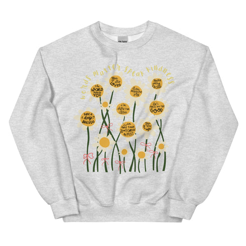 Speak Kindness Words Matter Crewneck
