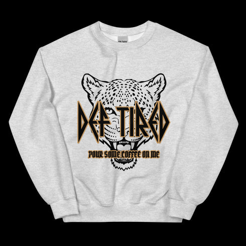 Def Tired Sweatshirt