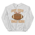 Just Here for the Tight Ends Crewneck