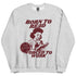 Born the Read and Forced to Work Crewneck