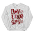 Loved Loved Loved Crewneck
