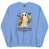 Dogs because people are Crazy Crewneck