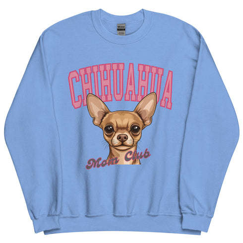 Chihuahua Mom Club Sweatshirt