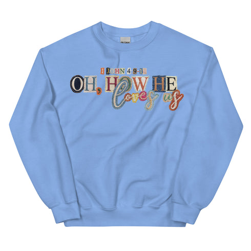 Oh How He Loves Us Crewneck