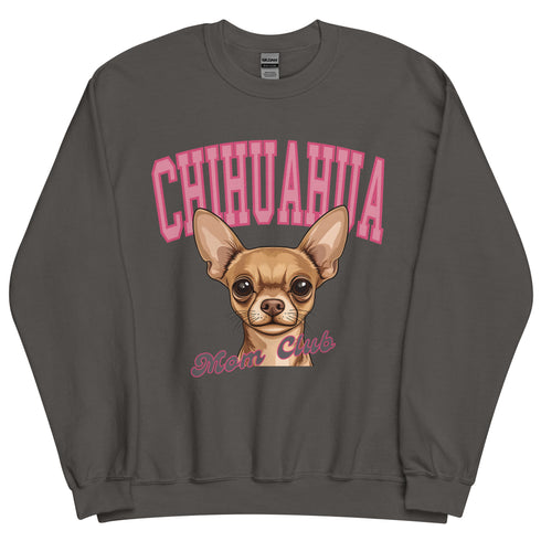 Chihuahua Mom Club Sweatshirt