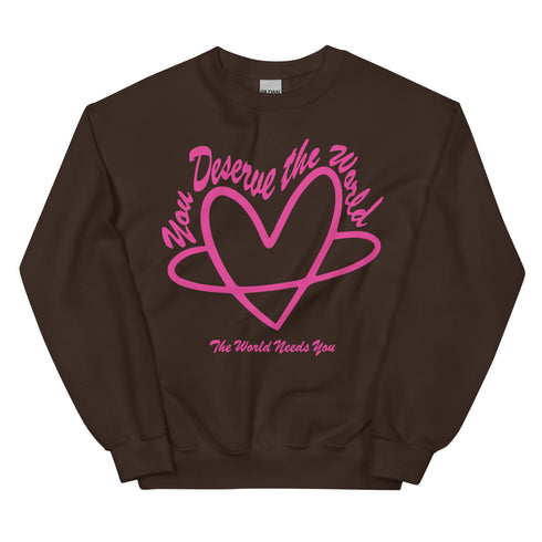 Unisex You Deserve the World