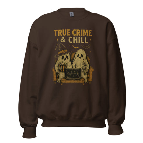 True Crime & Chill Sweatshirt