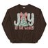 Joy to the World Sweatshirt