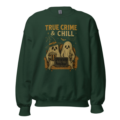 True Crime & Chill Sweatshirt
