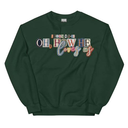 Oh How He Loves Us Crewneck