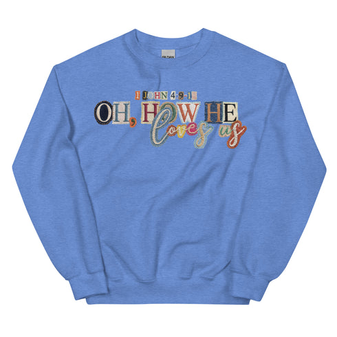 Oh How He Loves Us Crewneck