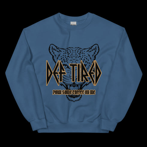 Def Tired Sweatshirt
