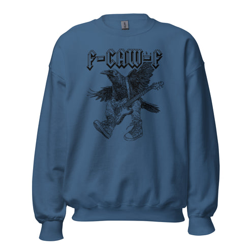 F-Caw-f Funny Sweatshirt