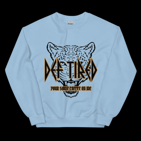 Def Tired Sweatshirt