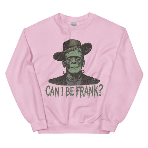 Can I be Frank? Crewneck