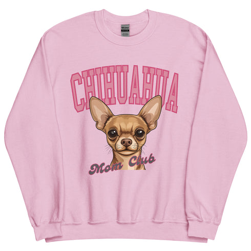 Chihuahua Mom Club Sweatshirt