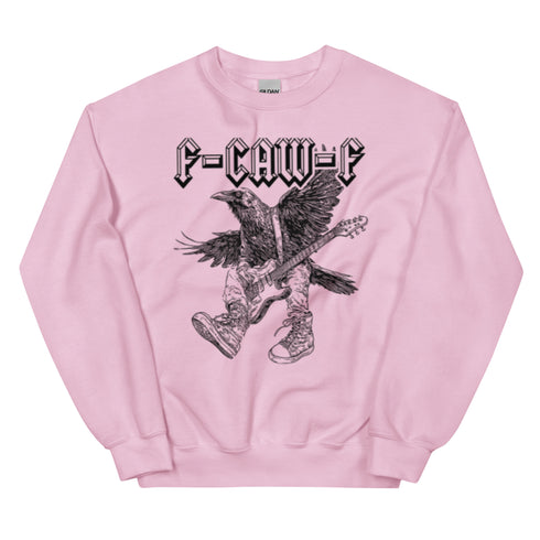 F-Caw-f Funny Sweatshirt