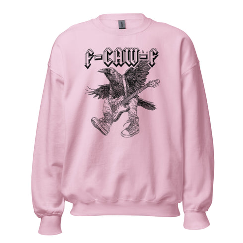 F-Caw-f Funny Sweatshirt