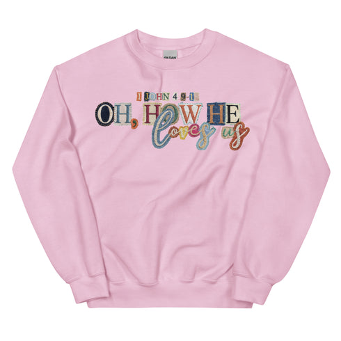 Oh How He Loves Us Crewneck