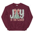 Joy to the World Sweatshirt