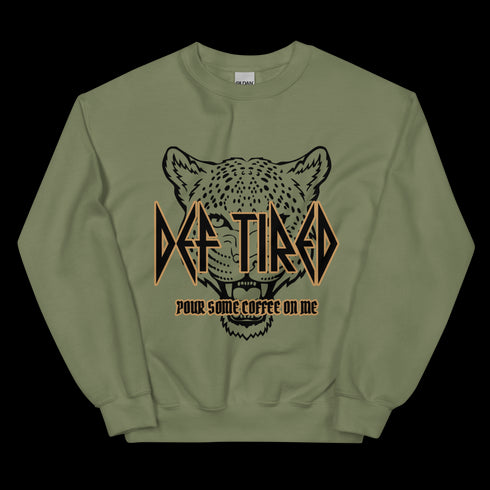 Def Tired Sweatshirt