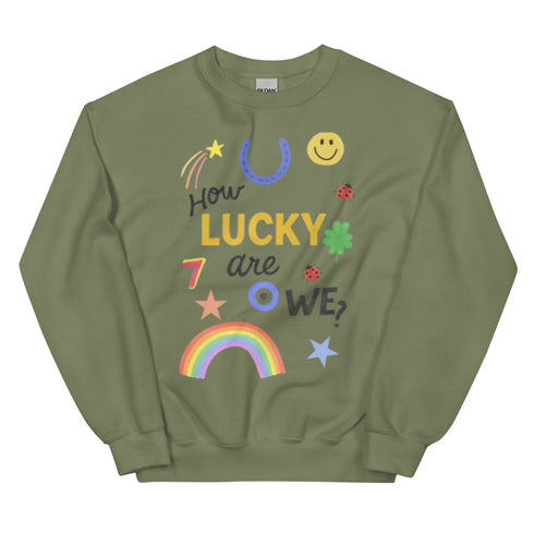 How Lucky Are We? Crewneck