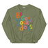 Be Good to your Dogs Sweatshirt