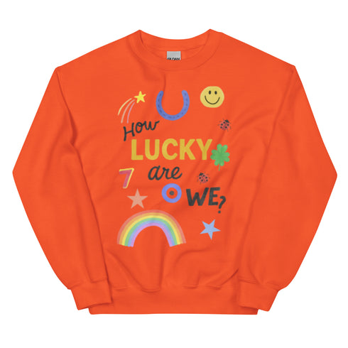 How Lucky Are We? Crewneck
