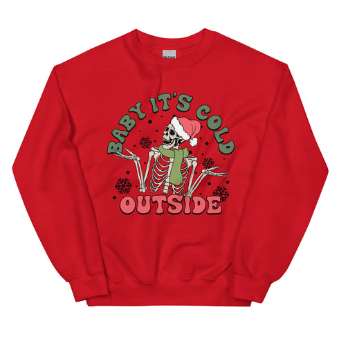Baby It's Cold Outside Winter Sweatshirt