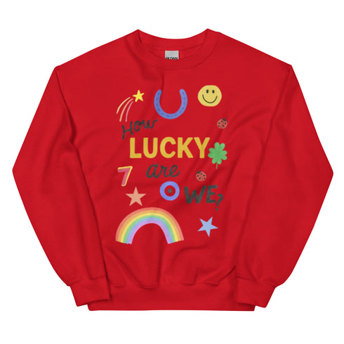 How Lucky Are We? Crewneck