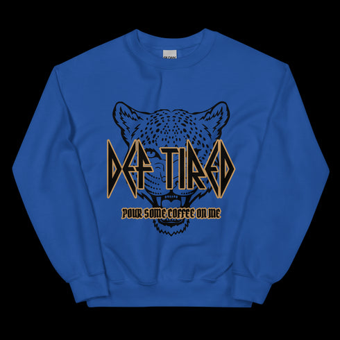 Def Tired Sweatshirt