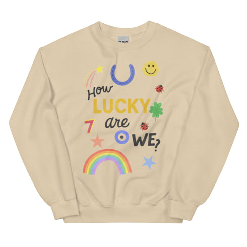 How Lucky Are We? Crewneck