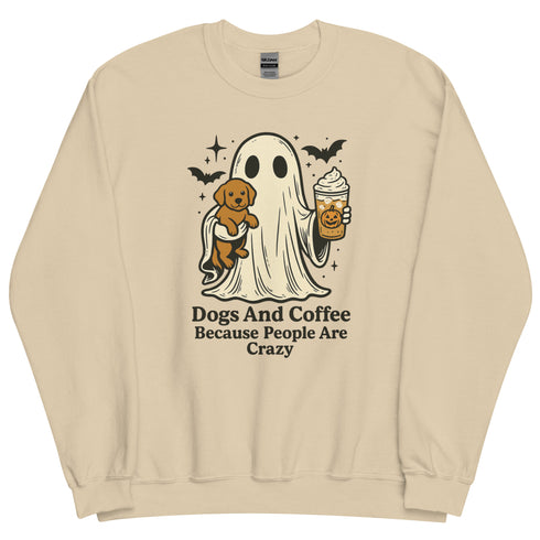 Dogs because people are Crazy Crewneck