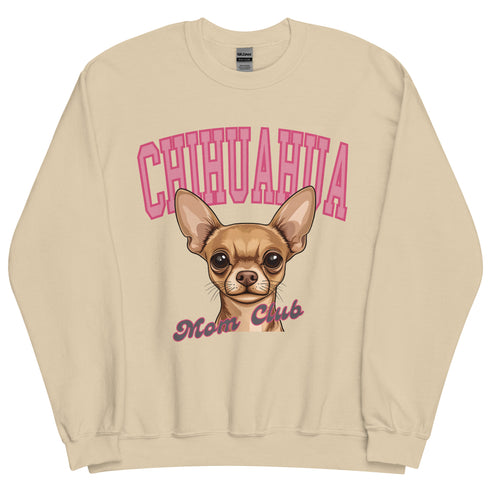 Chihuahua Mom Club Sweatshirt