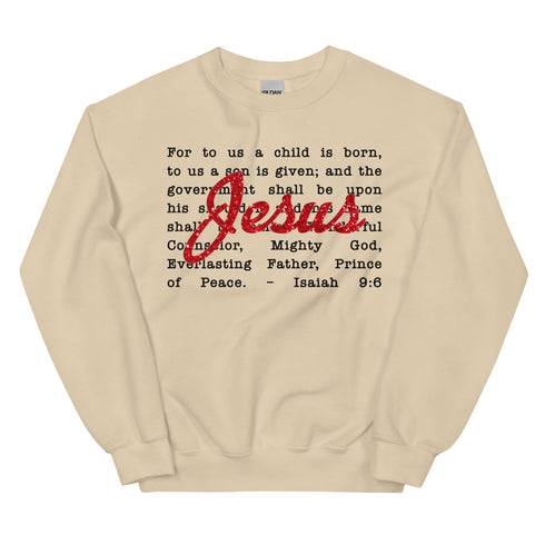 Jesus the Meaning of Christmas Isaiah 9:6 Sweatshirt