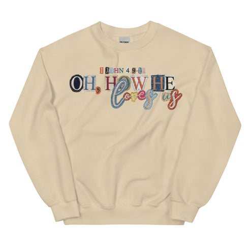 Oh How He Loves Us Crewneck