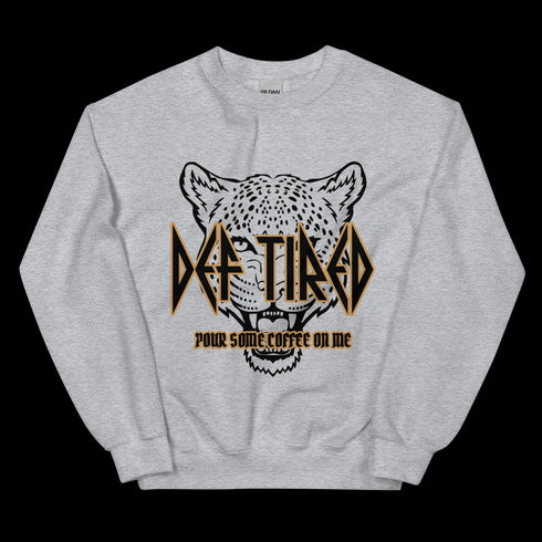 Def Tired Sweatshirt