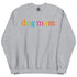 Dog Mom Crewneck for Dog Moms