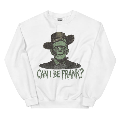 Can I be Frank? Crewneck